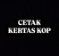 CETAK KERTAS KOP